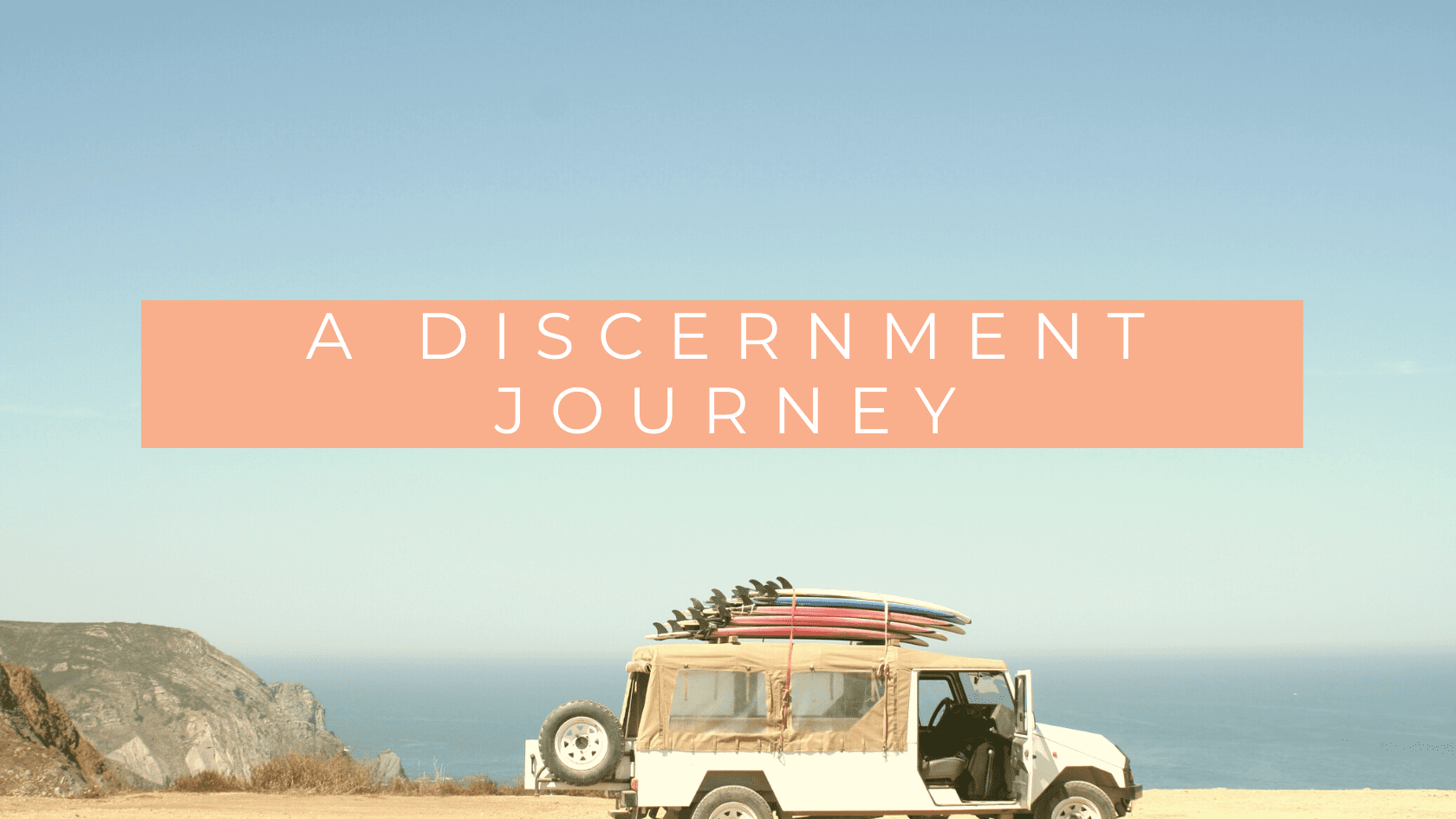 Discernment Journey Blog Post Image